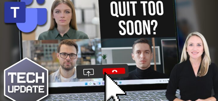 Teams update: No more accidental quitting