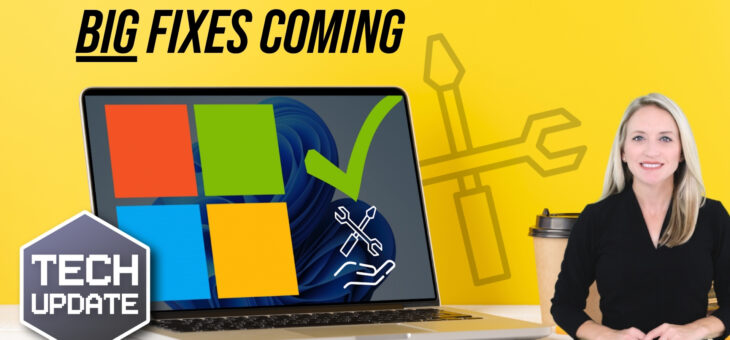 Microsoft’s fixing the biggest issues in Windows 11