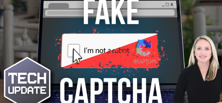 Warning: Don’t fall for fake CAPTCHAs